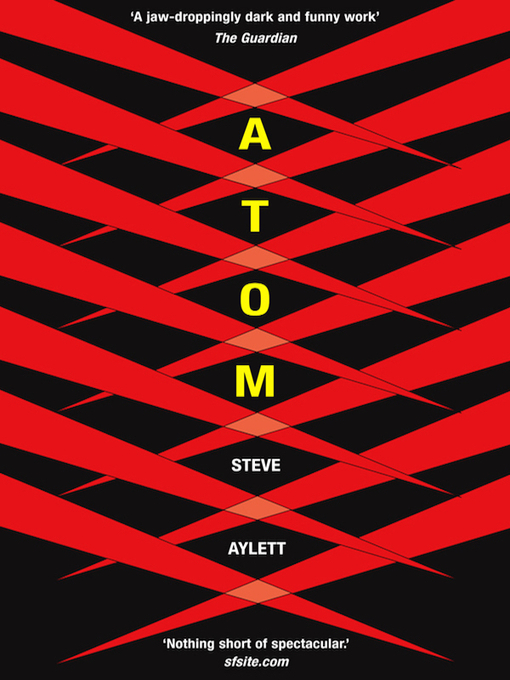 Title details for Atom by Steve Aylett - Available